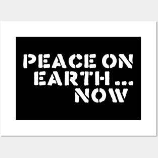 PEACE ON EARTH NOW Posters and Art